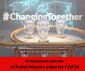 Greenpeace parody of Polish Ministry video for COP24
